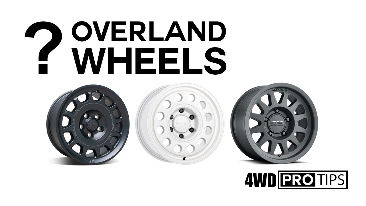 Everything You Need to Know About Overland Wheels - 4WD Pro Tip No. 9 presented by OK4WD