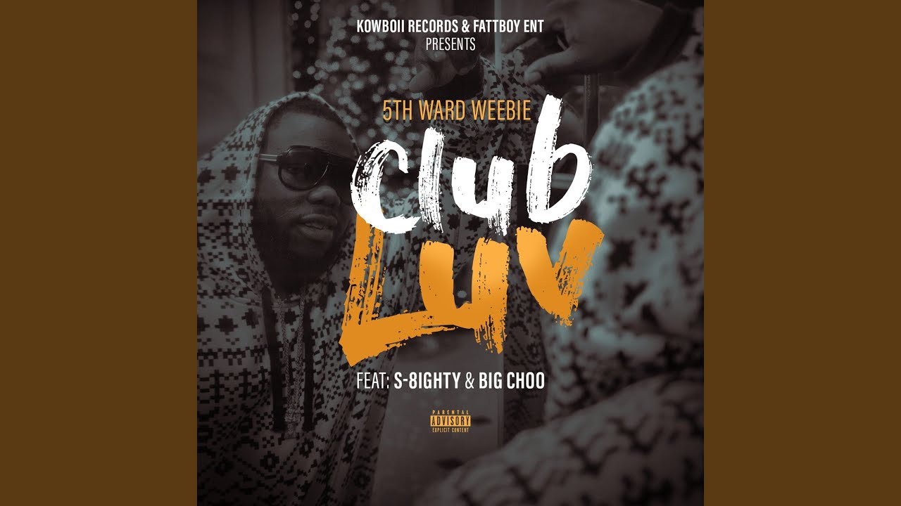 Club Luv (feat. S 8ighty & Big Choo)