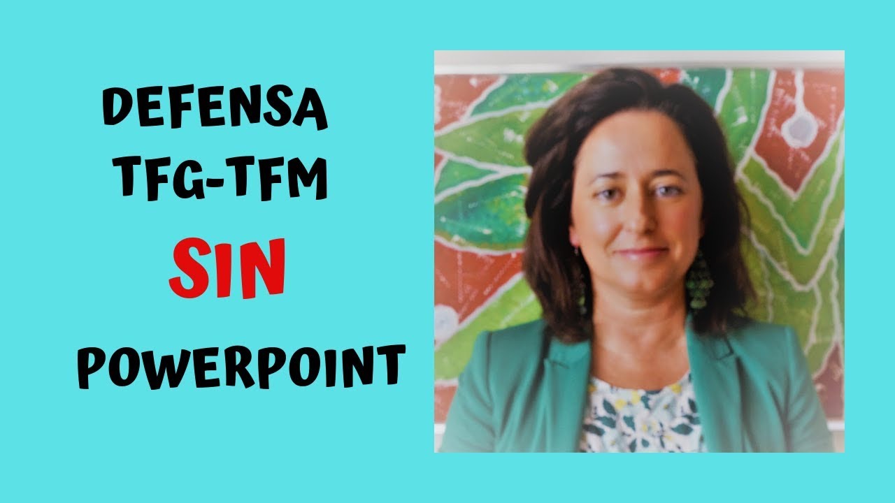 DEFENSA DEL TFG-TFM SIN POWERPOINT