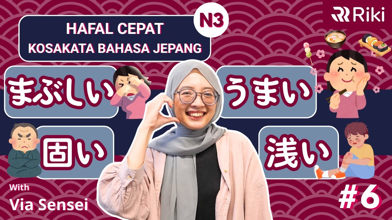 [Mojigoi N3] Belajar Kosakata N3 | I-Keiyoushi (Kata Sifat-i) 😱