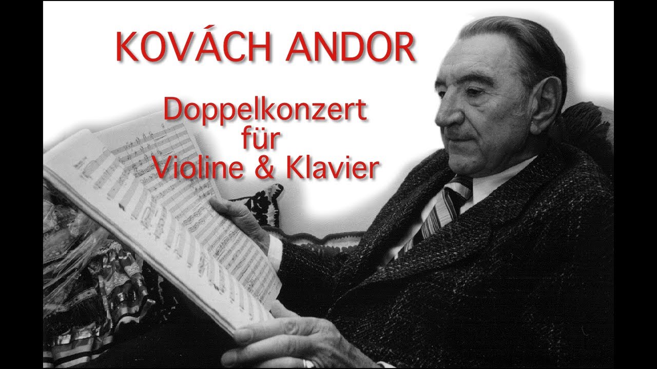 Kovách Andor Doppelkonzert für Violine, Klavier und Streichorchester