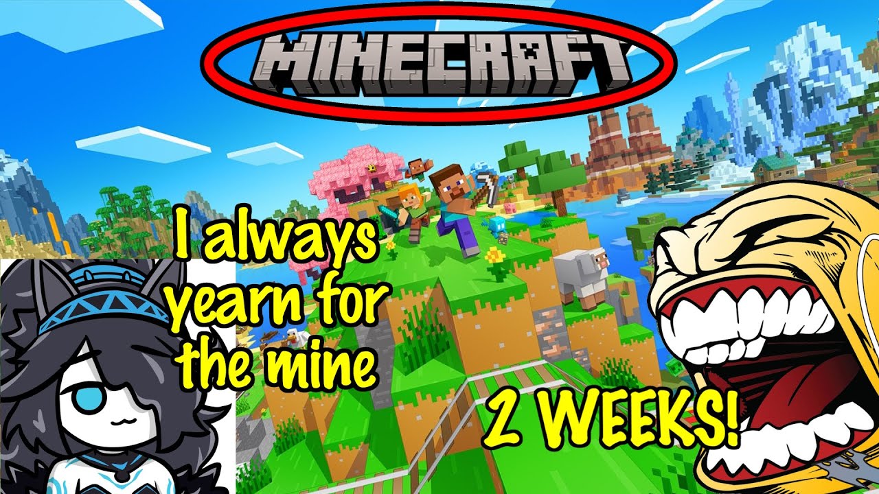 Me When The 2 Weeks Minecraft Take Over