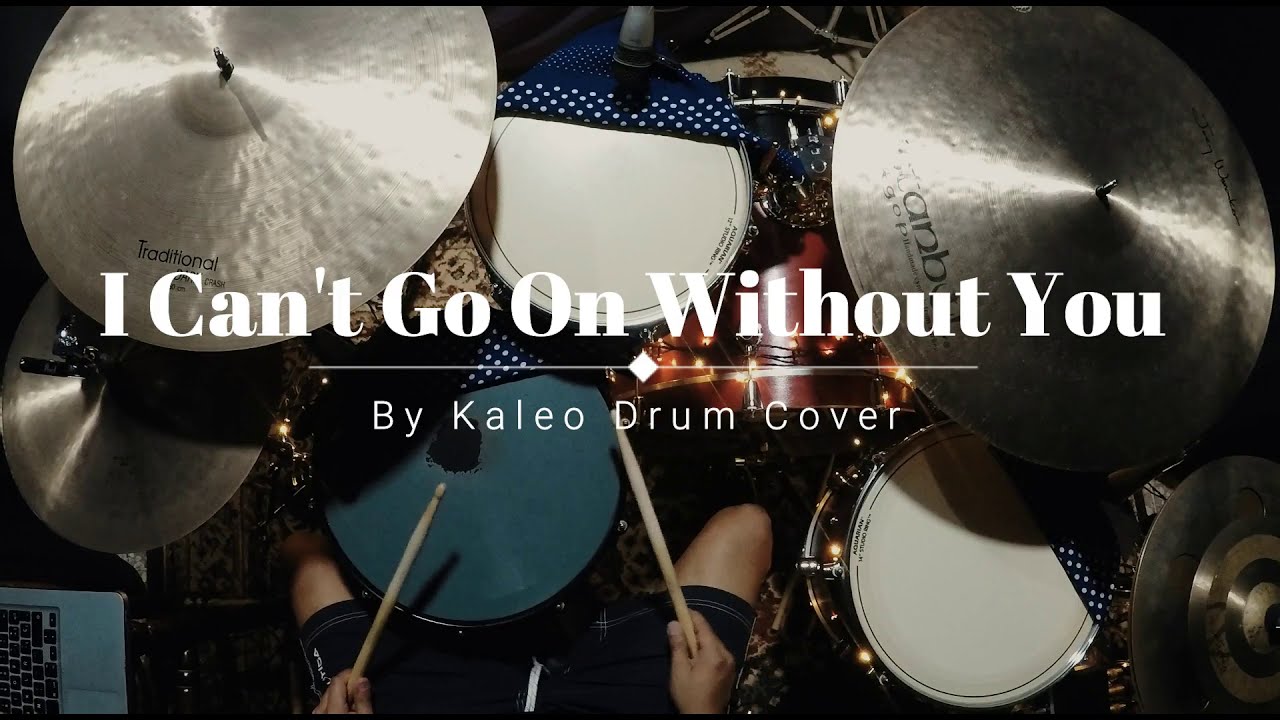 Kaleo - I Can't Go on Without You (DRUM COVER)