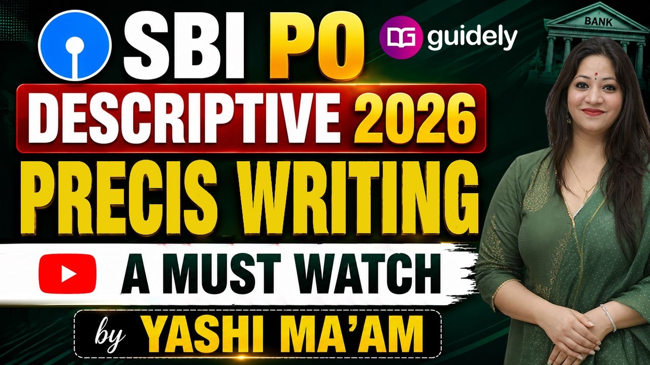SBI PO Descriptive 2026 🔥 | Precis Writing Complete Strategy | Important Rules & Tips | Yashi Ma&rsquo;am