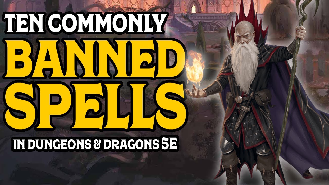 Десять часто запрещенных заклинаний в Dungeons and Dragons 5e