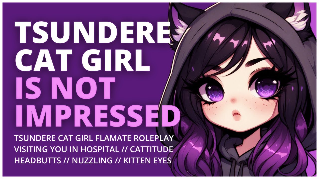 Jealous Tsundere Cat Girl Takes Over Your Hospital Room | Hissterical | Audio RP