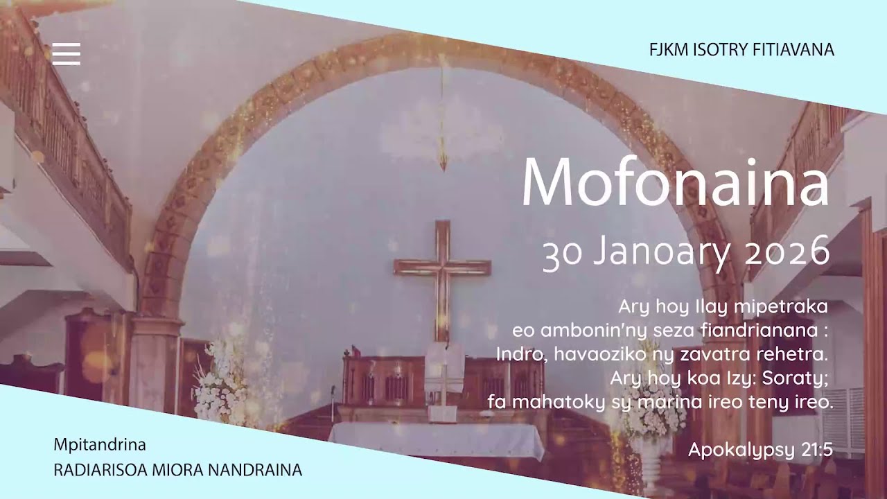 MOFONAINA 30 JANOARY 2026 - FJKM ISOTRY FITIAVANA