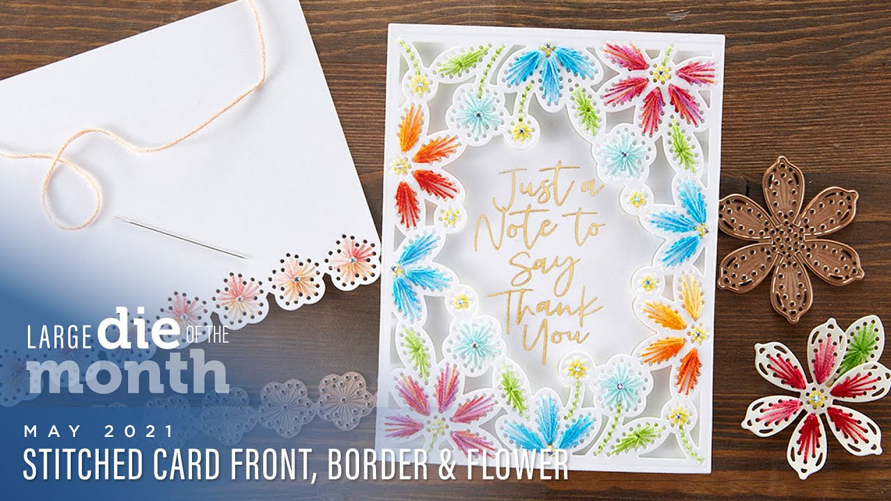Spellbinders May 2021 Large Die of the Month – Stitched Card Front, Border & Flower