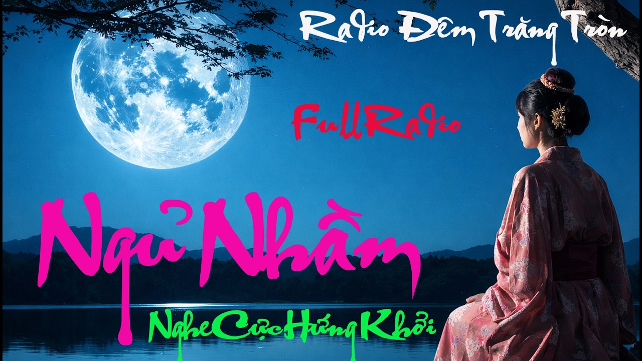 NGỦ NHẦM - Nghe thử 5 phút cực hứng khởi | Radio Tâm Sự Thầm Kín Hay Đặc Biệt