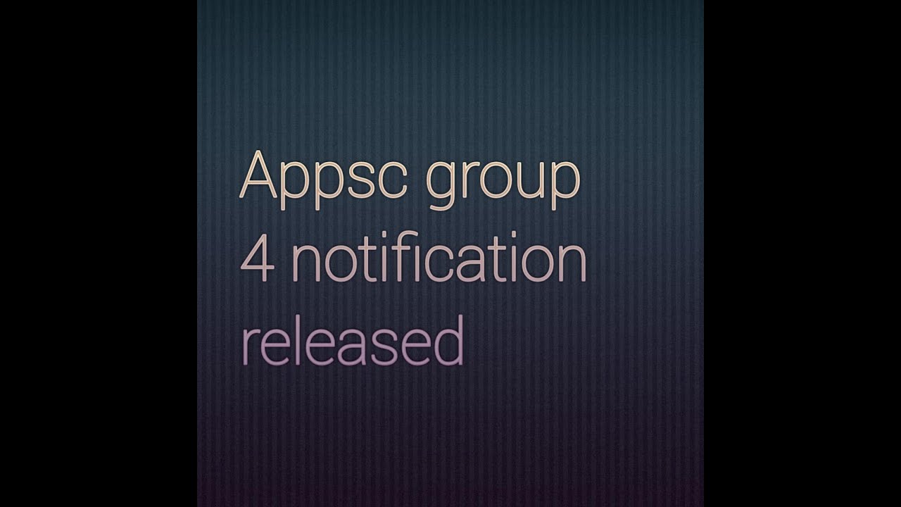 APPSC GROUP 4 JUNIOR ASSISTANT CUM COMPUTER ASSISTANT NOTIFICATION.