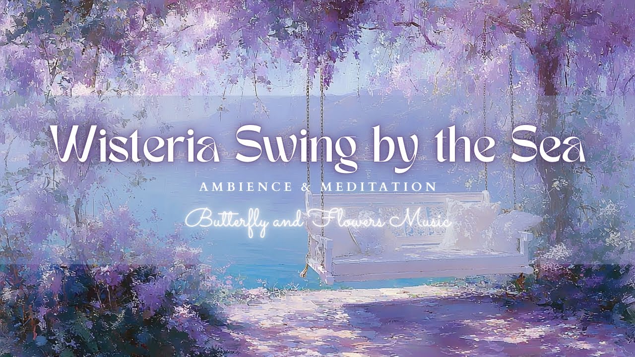 Wisteria Swing by the Sea—3 Hours of Soothing Ambience | Flowers, Gentle Motion & Coastal Calm | 4K