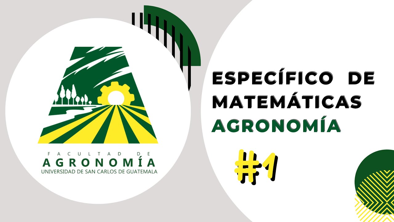 ESPECÍFICO MATEMÁTICA AGRONOMÍA - Parte 1