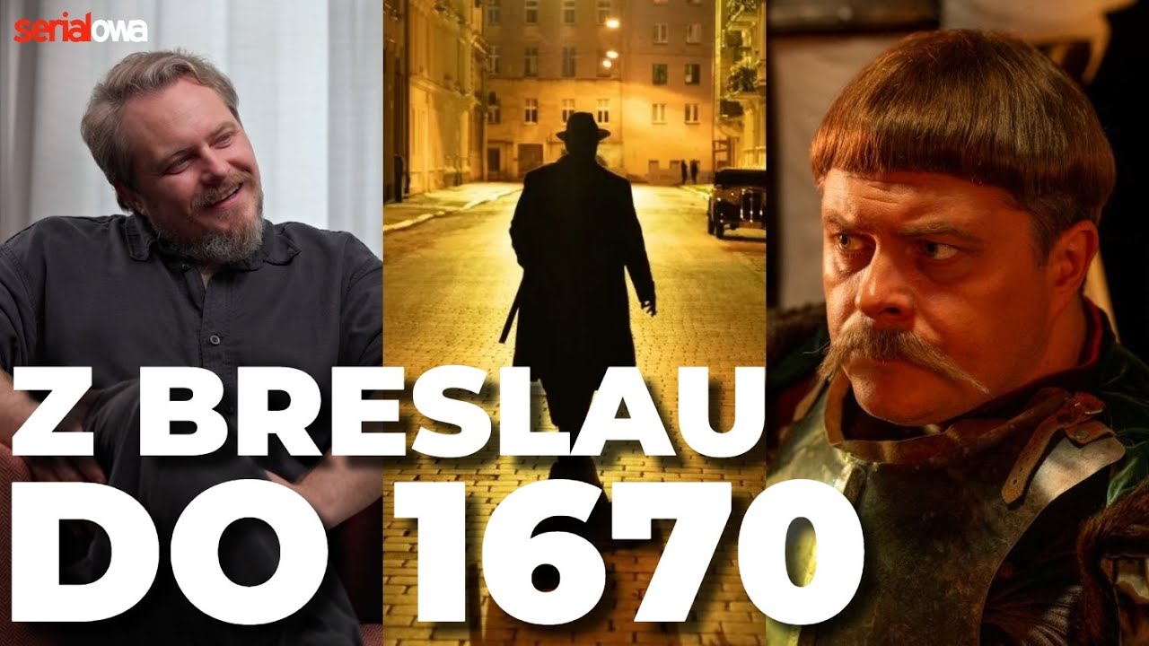 Policjant w Breslau, Jan Sobieski w 1670 i co jeszcze? Tomasz Schuchardt o swoich rolach w serialach