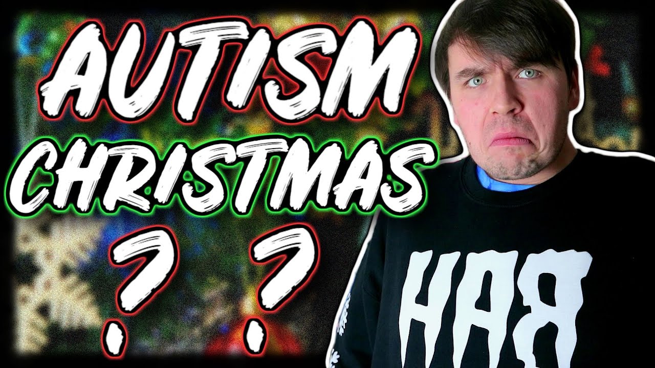 What's It Like Being Autistic At Christmas - Autism Friendly Christmas