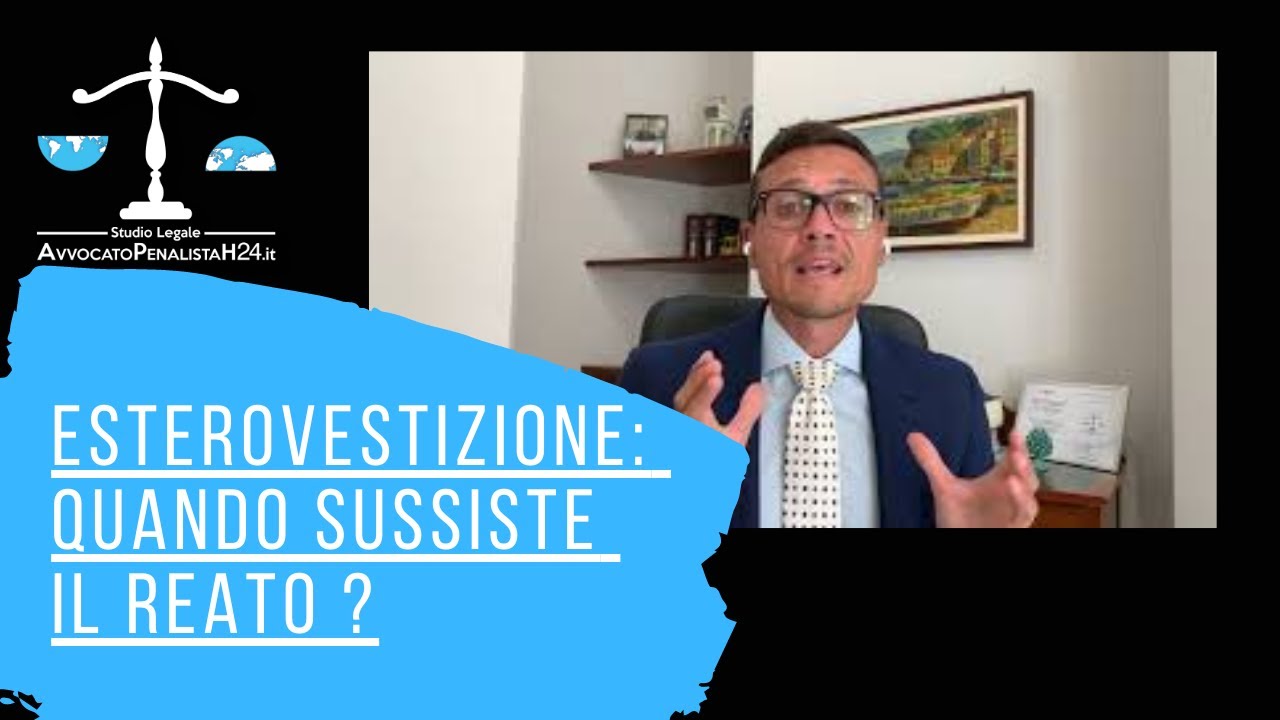 Esterovestizione ed Evasione Iva: Quando Sussiste il Reato ? Avvocato Penalista H24