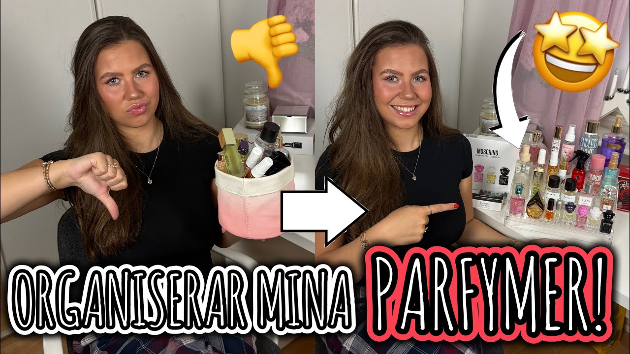 ORGANISERAR ALLA MINA PARFYMER!🤩