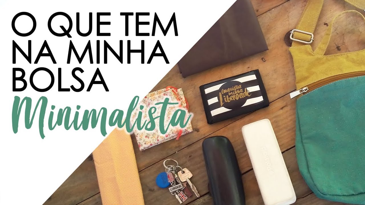 O QUE TEM NA MINHA BOLSA MINIMALISTA? | Luana Burigo
