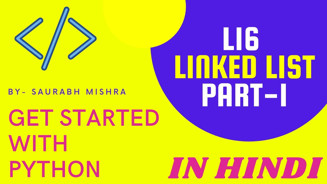 16- Linked List in Data Structure | Part-1 | Python