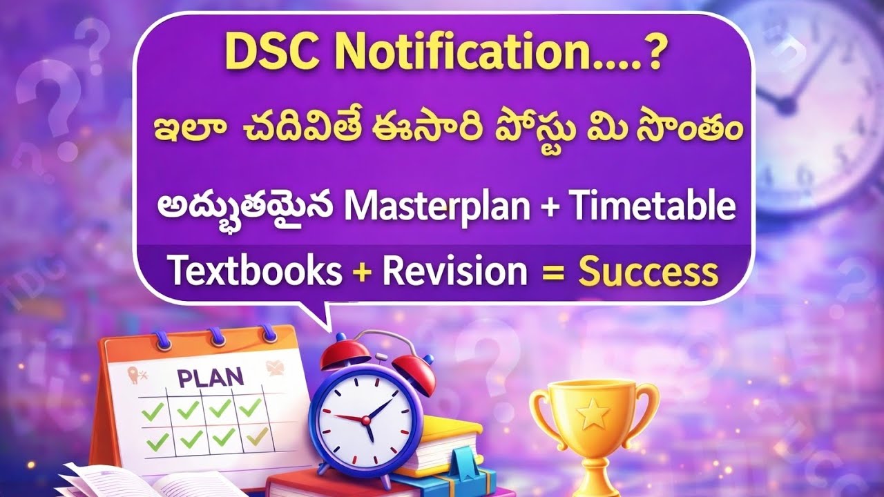 AP DSC updates - NOTIFICATION ? Best plan - Masterplan + Timetable 