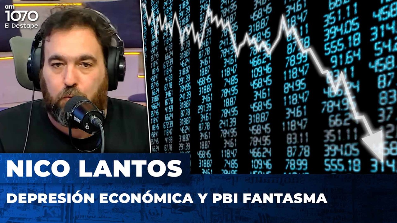 DEPRESIÓN ECONÓMICA Y PBI FANTASMA: ASÍ TE ROBAN EN ARGENTINA | El editorial de Nicolás Lantos
