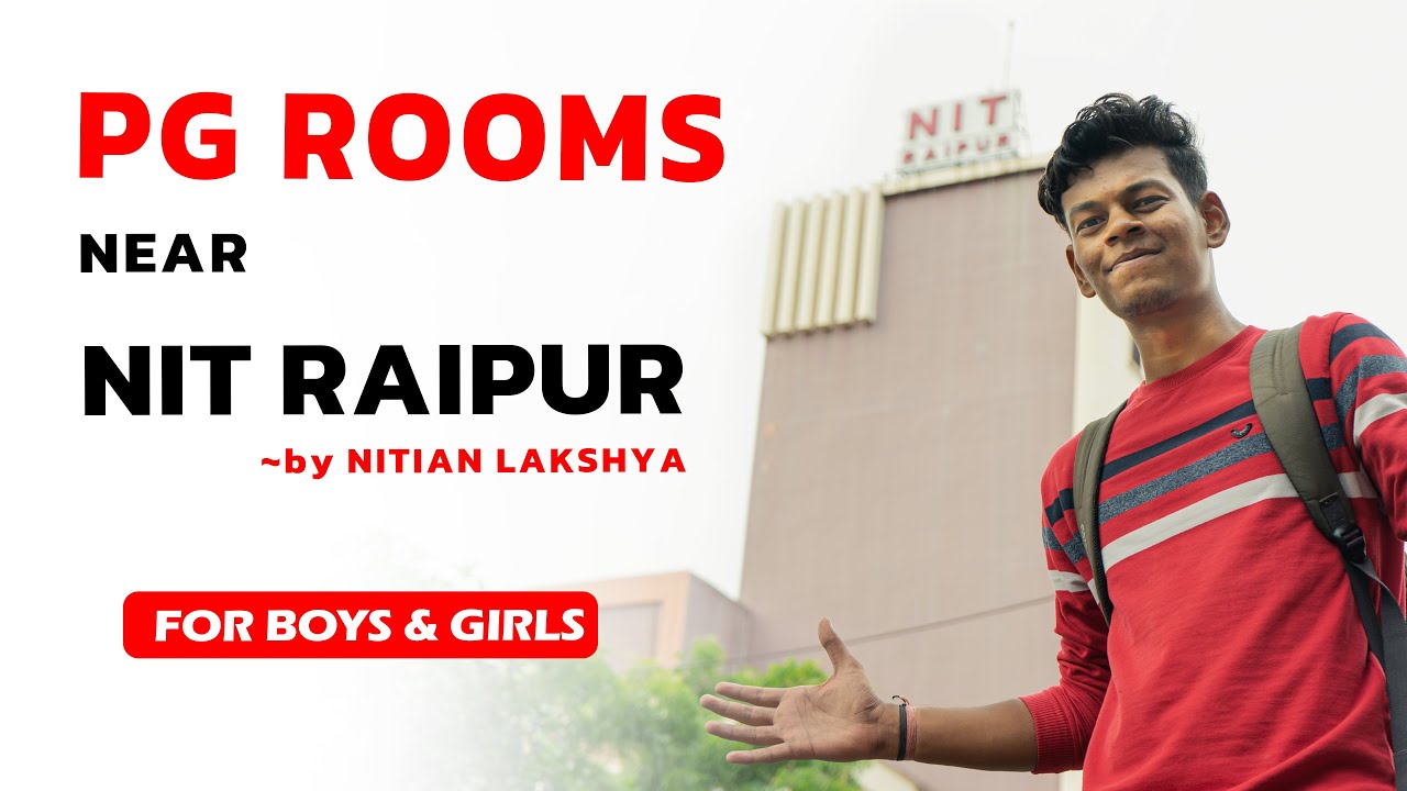 Best PG Rooms and Private Hostels near NIT Raipur | Full detail about PG Rooms at Raipur