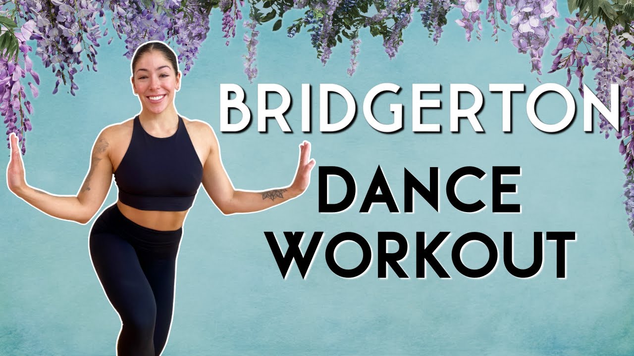 15 MIN BRIDGERTON DANCE WORKOUT 🎶