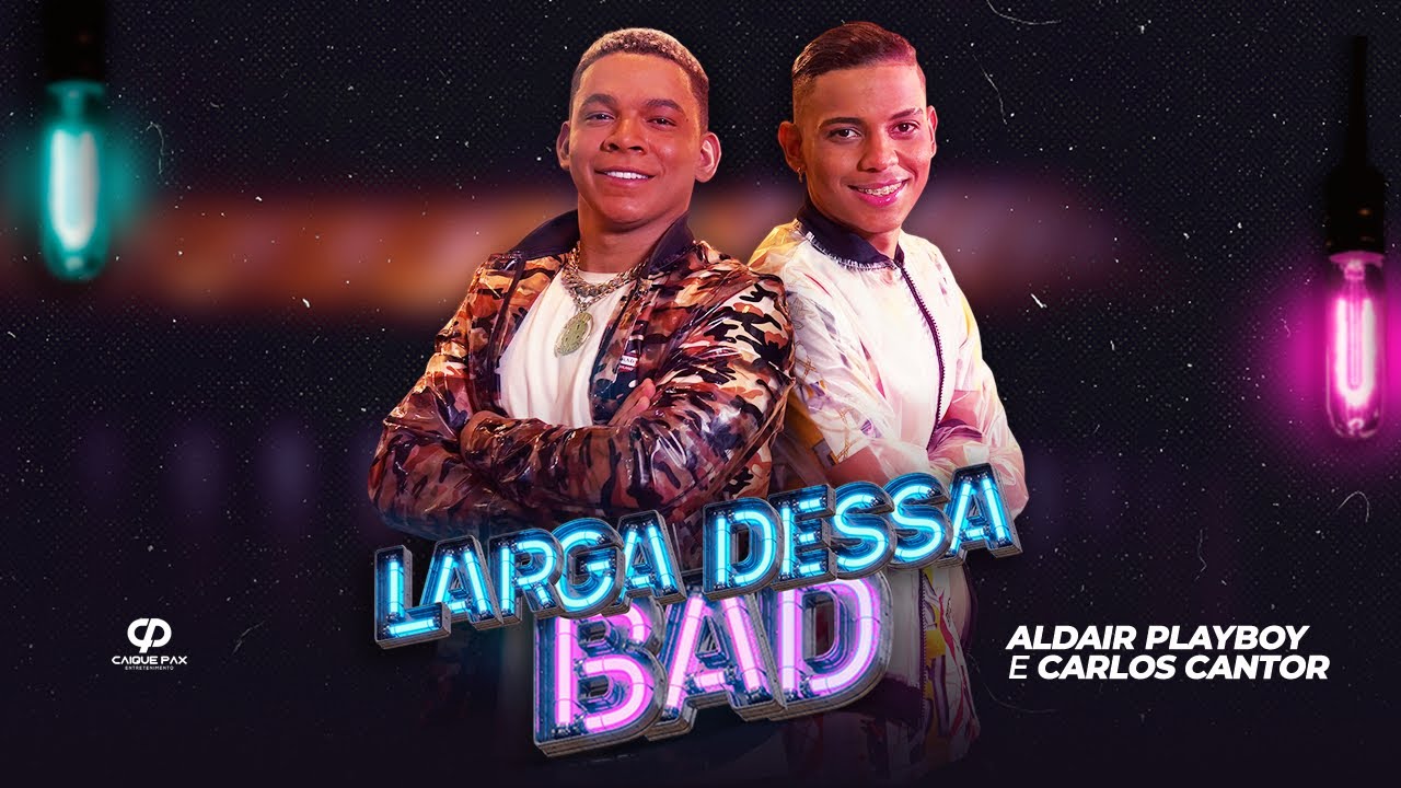 Larga Dessa Bad - Carlos Cantor Part. Aldair Playboy ( CLIPE OFICIAL )