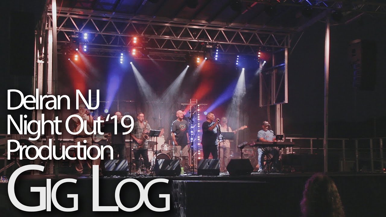 Delran Night Out 2019 Production Gig Log