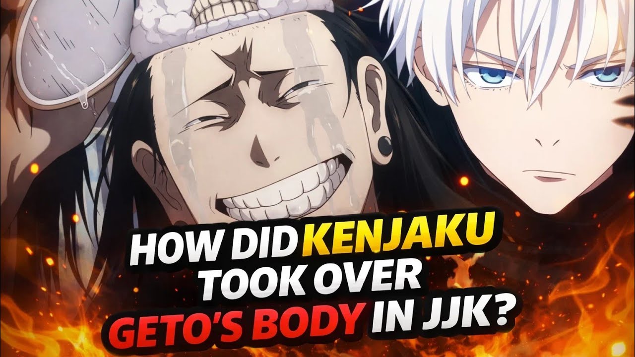 How Kenjaku STOLE Geto’s Body – Dark Truth of JJK