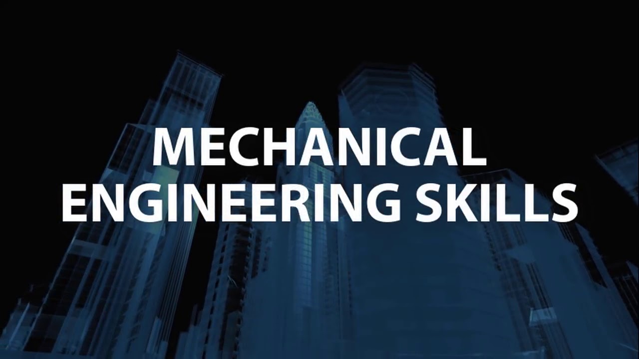 Mechanical engineering Techniques skills