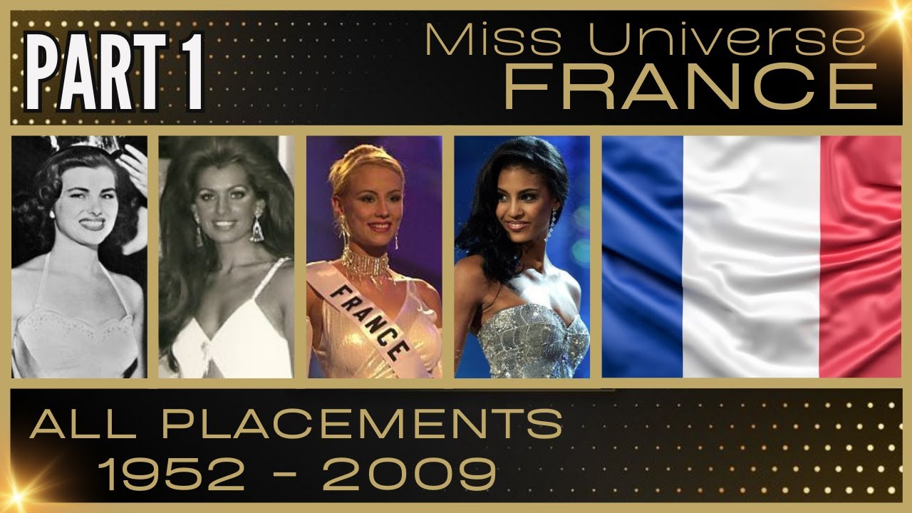 MISS UNIVERSE FRANCE | EVERY PLACEMENT 1952-2009