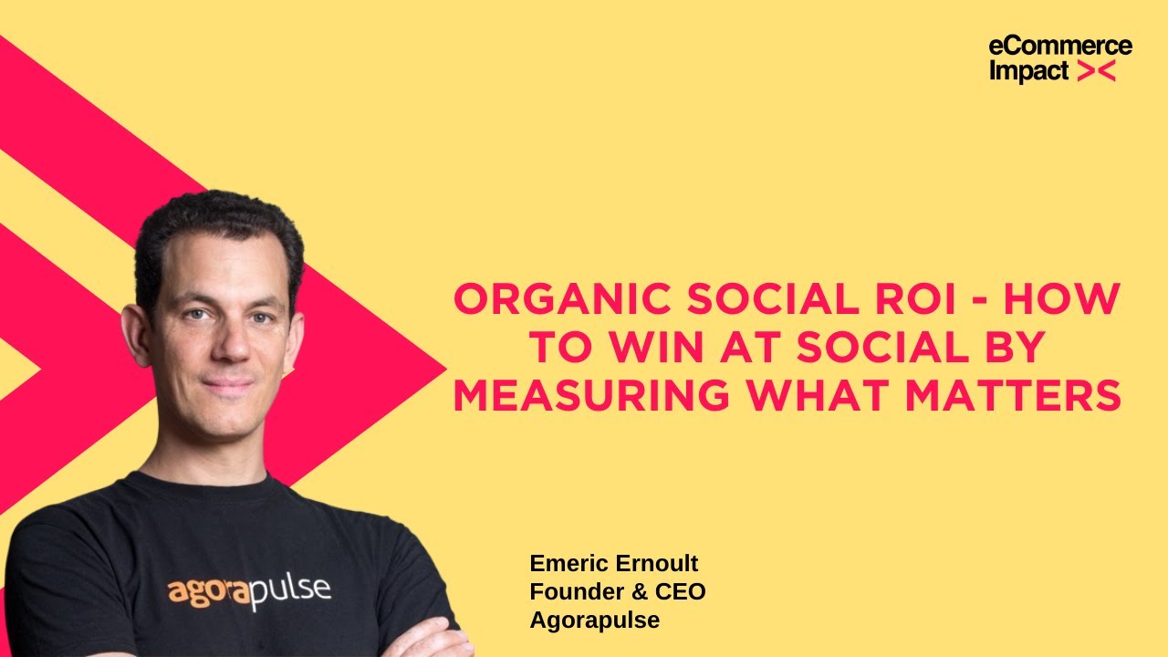Organic Social ROI - How to Win at Social by Measuring What Matters