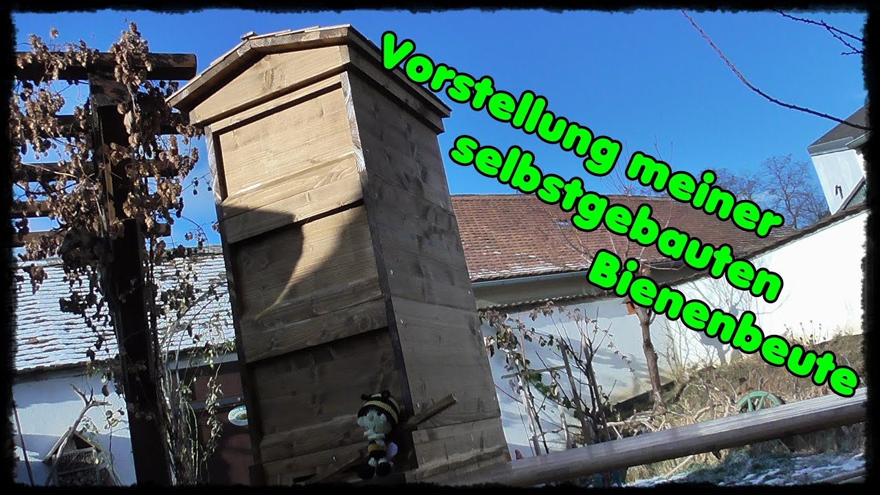 Vorstellung meiner selbstgebauten Bienenbeute