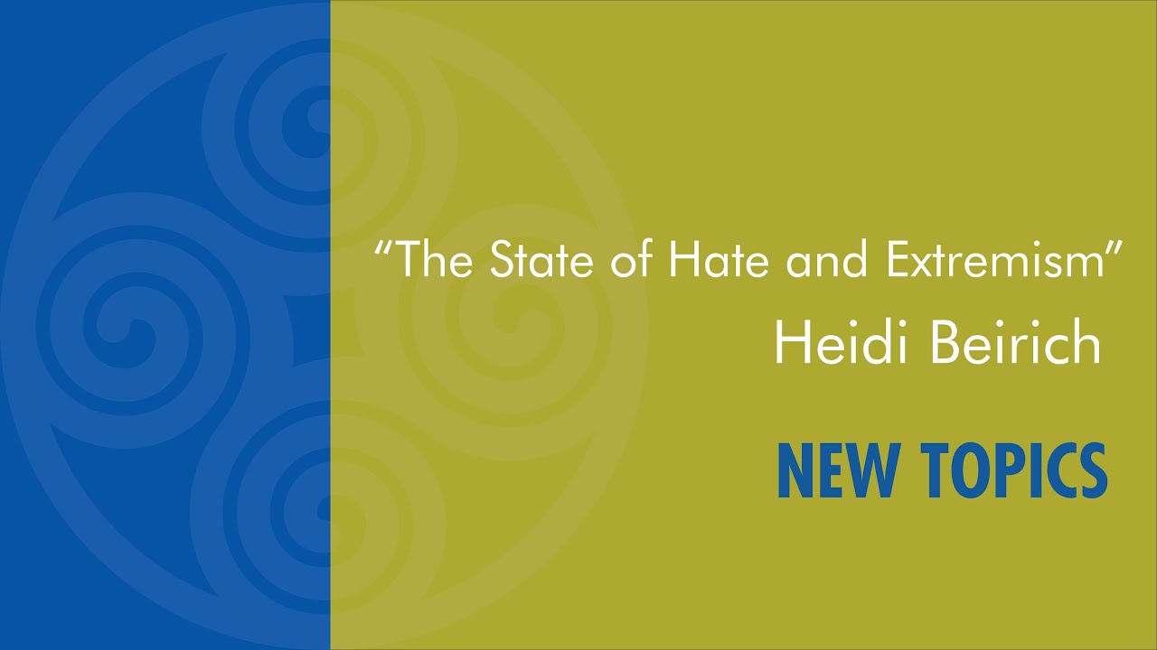New Topics New College “The State of Hate and Extremism”