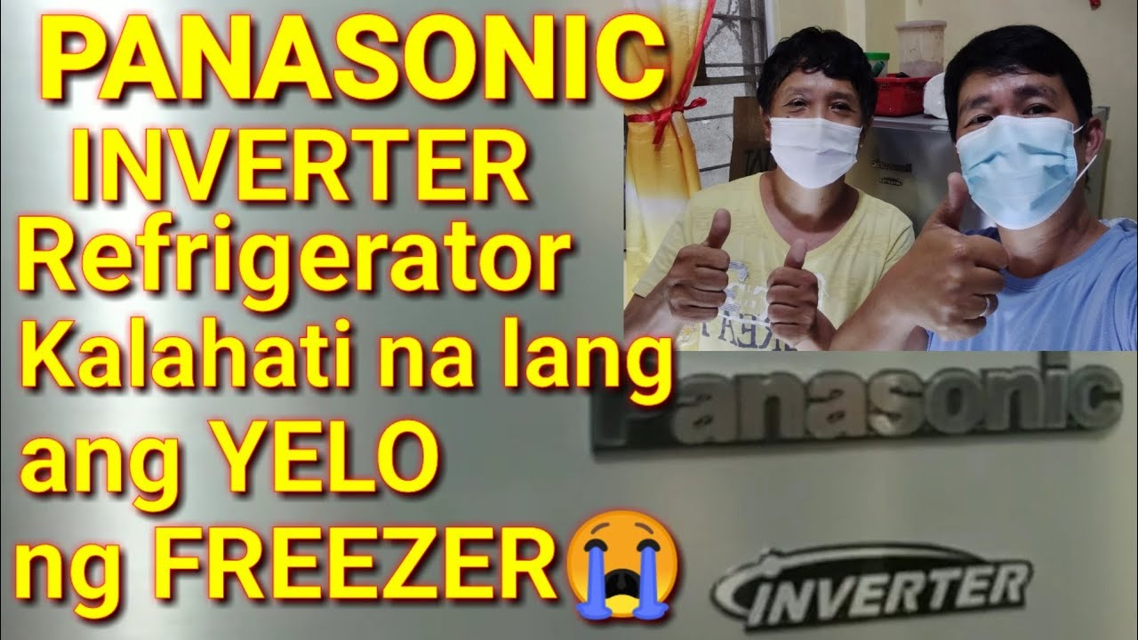 PANASONIC INVERTER Refrigerator.Kalahati lang ang Yelo ng FRERZER.