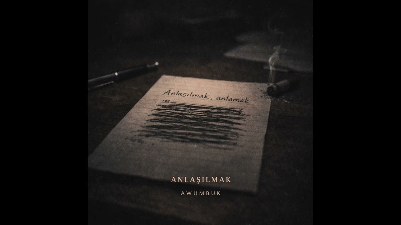 AWUMBUK – Anlaşılmak, anlamak (Official Audio)