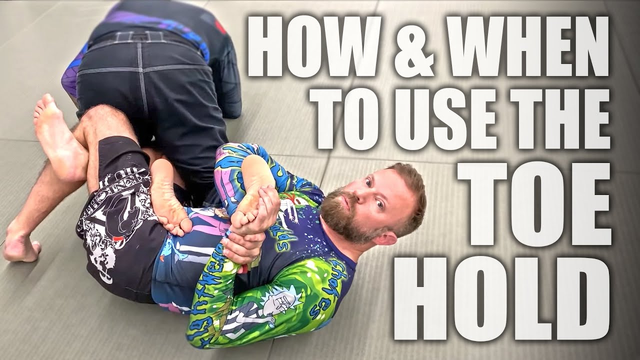 The Toe Hold - How & When to Use It | Jiu-Jitsu Submissions