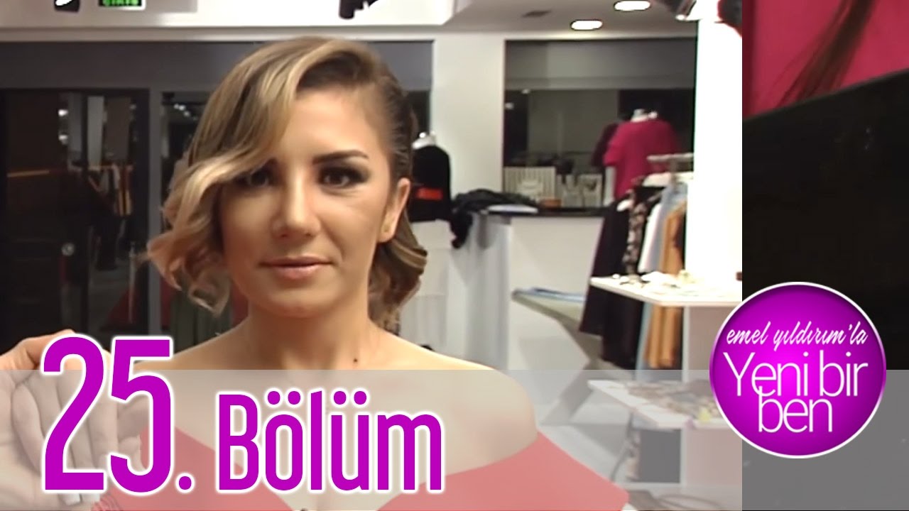 Emel Yıldırım'la Yeni Bir Ben -  25. Bölüm