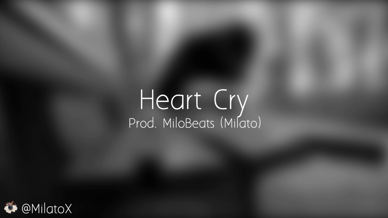 Heart Cry Instrumental Prod. By MiloBeats
