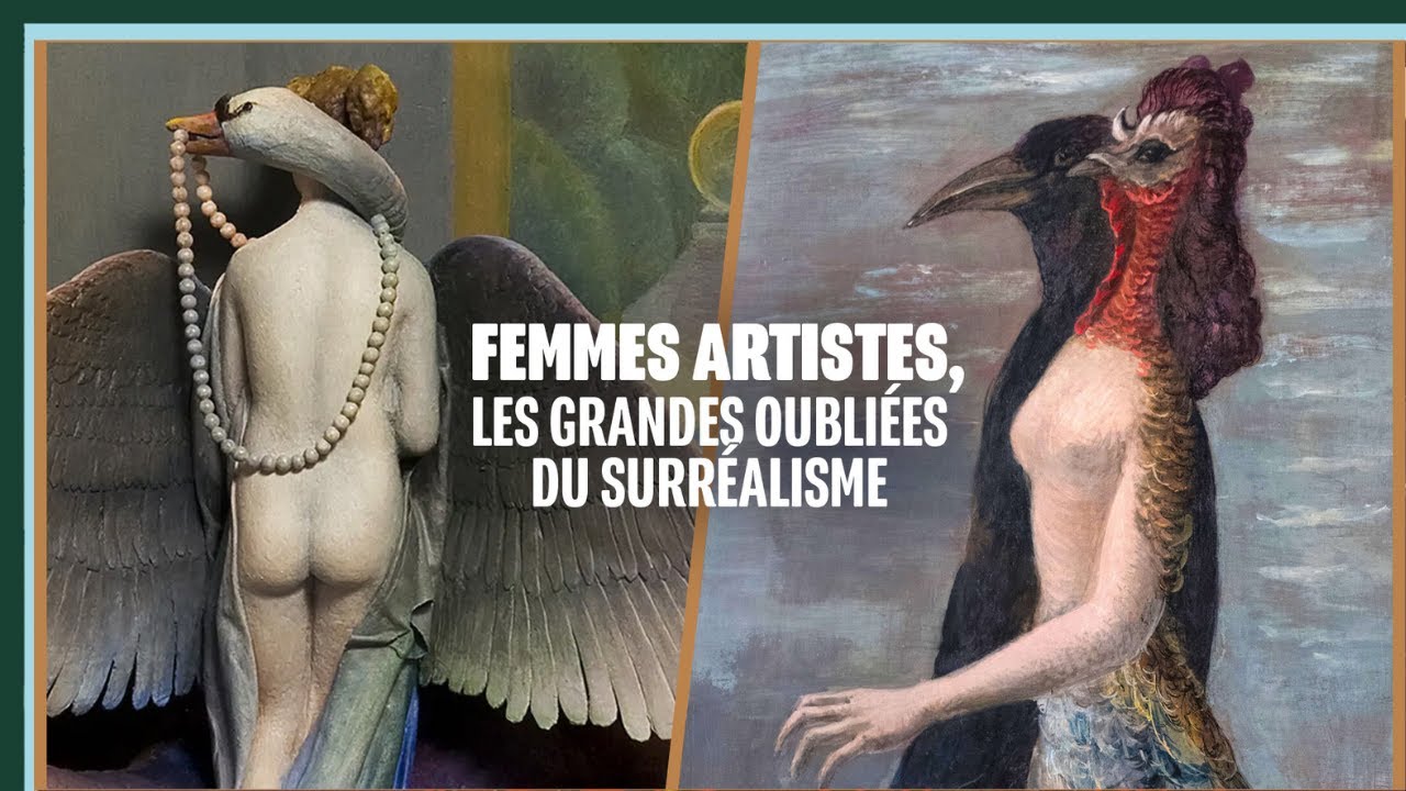 Femmes artistes, les grandes oubliées du surréalisme - Culture Prime