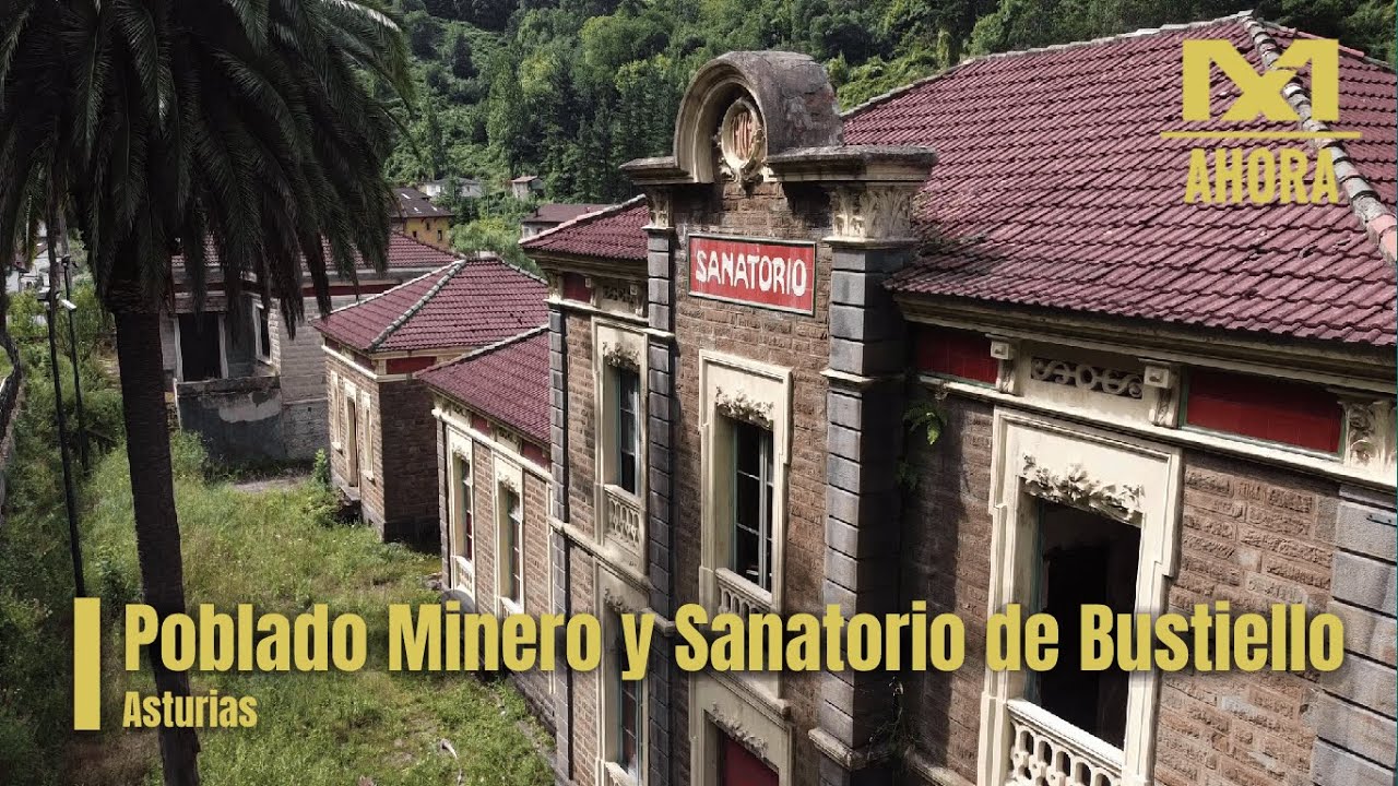 POBLADO MINERO Y SANATORIO DE BUSTIELLO (MIERES - ASTURIAS) A VISTA DE DRON