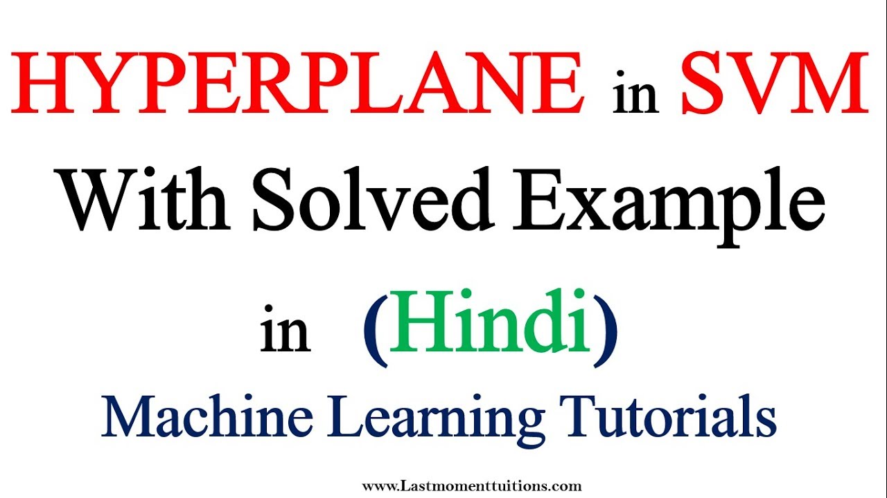 Sums on Hyperplane SVM |Machine Learning Tutorials