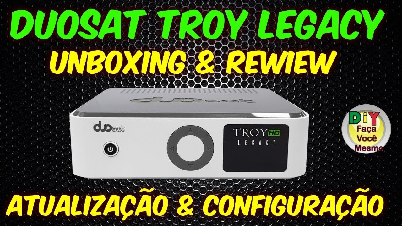 Atualização e configuração Completa do Duosat Troy  Legacy HD
