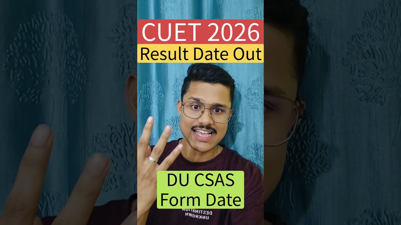 🚨 CUET 2026 Result Date Out (Official News)| DU CSAS Portal Launch Date Out | Cuet Results 2026