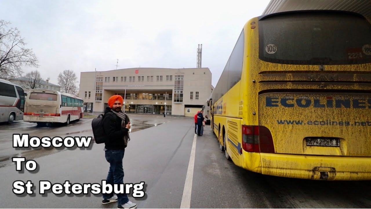 Moscow To Saint Petersburg | Russia | By Bus | Best And Cheap Way To Go | Hotel | Travel Guide