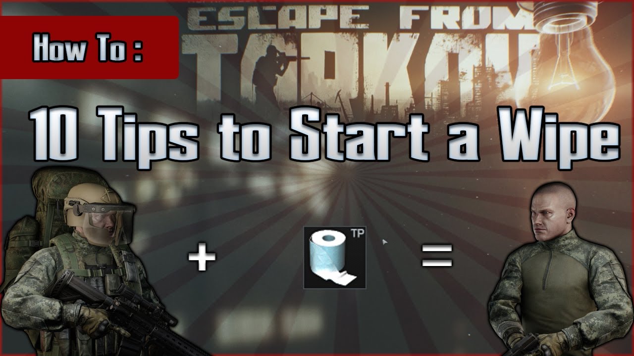 10 Tips to Starting a Wipe -  Escape From Tarkov EFT Guide