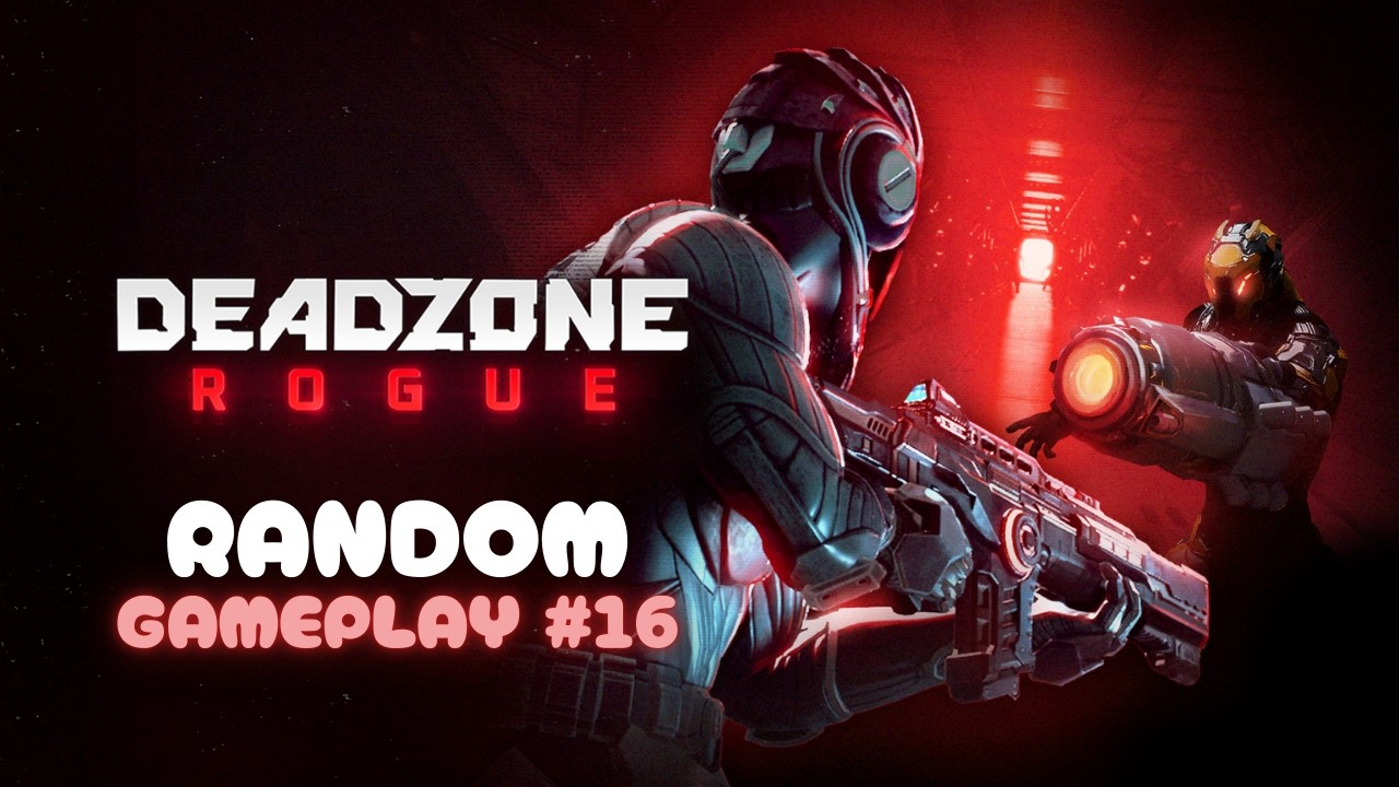 Deadzone Rouge I Random Gameplay #16 I No Commentary