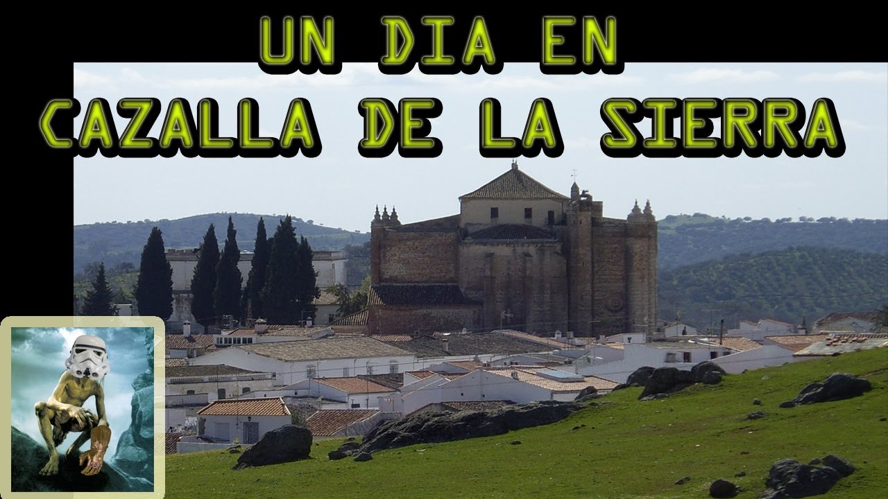 Una vuelta por Cazalla de la Sierra