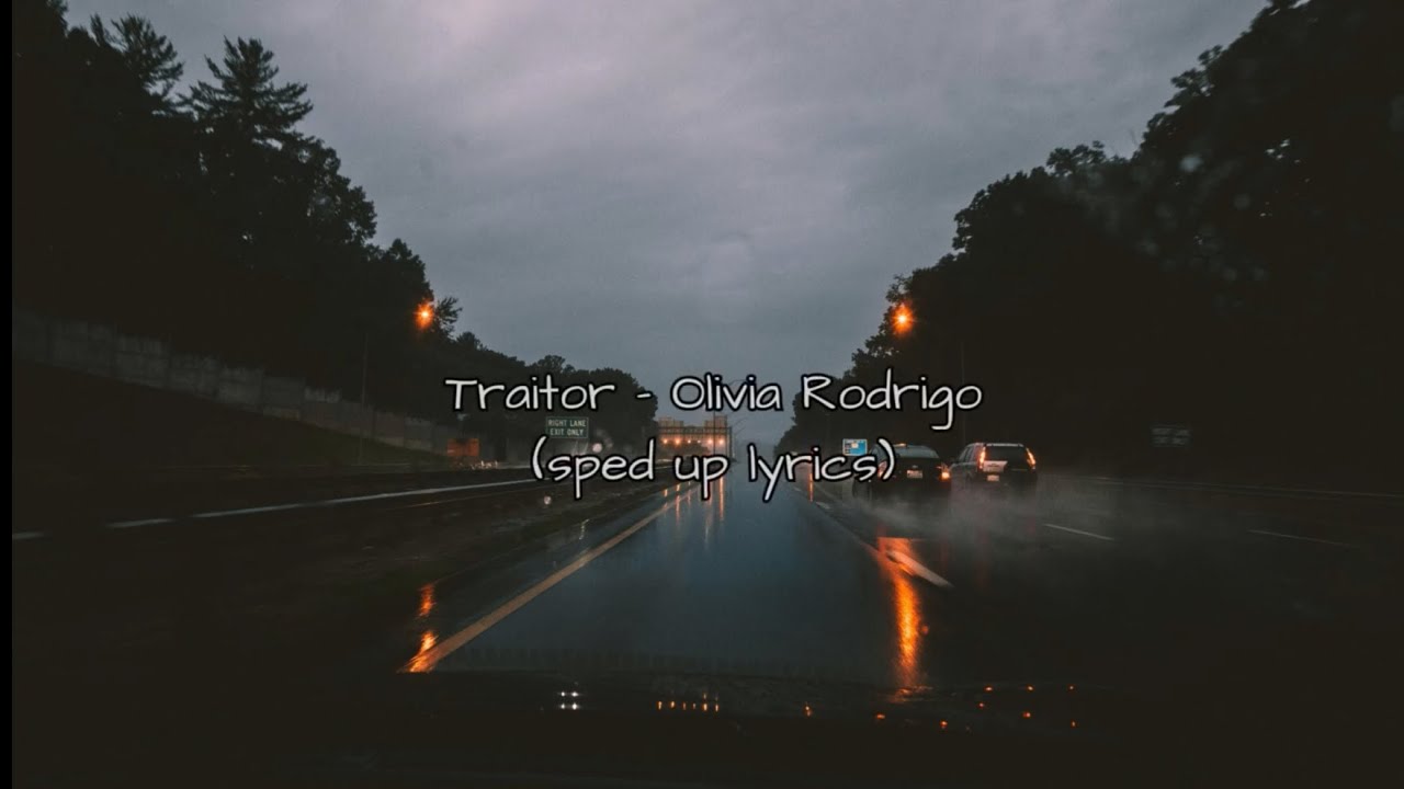 Traitor  - Olivia Rodrigo (sped up lyrics)