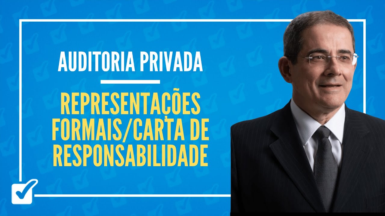 02.11. Representações Formais/Carta de Responsabilidade (Auditoria Privada) - Prof. Eugênio Montoto